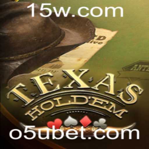 Descubra o Mundo do Texas Hold'em e as Estratégias de Apostas como o '5u Bet'